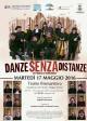 Danze senza distanze : spettacolo di teatro danza : marted&igrave; 17 maggio 2016, Teatro Bismantova, Castelnovo ne' Monti, Reggio Emilia